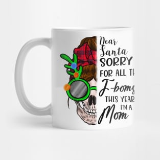 Dear Santa for All the F-Bombs Mug